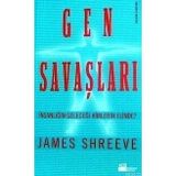GEN SAVAŞLARI İNSANLIĞIN GELECEĞİ KIMLERIN ELINDE? - JAMES SHREEVE