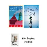 Genç Kız Kalbi + Aynalı Göl + Kör Baykuş