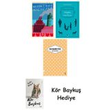 Genç Kız Kalbi + Falaka Ve Diğer Öyküler + Unuttum Dünya + Kör Baykuş