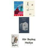 Genç Kız Kalbi + Görme Huyu + Nişan Evi + Kör Baykuş