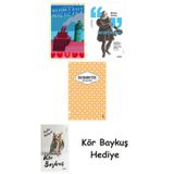 Genç Kız Kalbi + Montaigne + Unuttum Dünya + Kör Baykuş