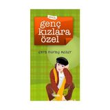 GENÇ KIZLARA ÖZEL - ESRA NURAY SEZER