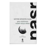 Genç Müslümana Modern Dünya Rehberi - Seyyid Hüseyin Nasr