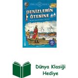Genç Timaş Denizlerin Ötesine-Türk Islam Tarihi 6 + Dünya Klasiği Hediye