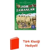 Genç Timaş Zor Zamanlar-Türk Islam Tarihi 8 + Türk Klasiği Hediye