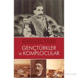 Genç Türkler ve Komplocular - Bernhard Stern
