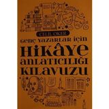 Genç Yazarlar İçin Hikaye Anlatıcılığı Kılavuzu - Celil Oker