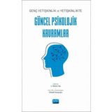 Genç Yetişkinlik ve Yetişkinlikte Güncel Psikolojik Kavramlar Nobel Akademik Yayıncılık