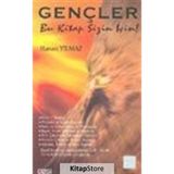 GENÇLER BU KITAP SIZIN İÇİN - HASAN YILMAZ