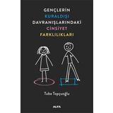 Gençlerin Kuraldışı Davranışlarındaki Cinsiyet Farklılıkları - Tuba Topçuoğlu
