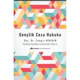 Gençlik Ceza Hukuku / Cengiz Apaydın / Maltepe Üniversitesi Yayınları / 9786052124659
