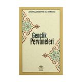 Gençlik Pervaneleri - Ayetullah Seyyid Ali Hamenei