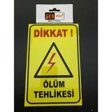 Gendec Yönlendirme Uyarı Dikkat Ölüm Tehlikesi 12.5 x 19 cm