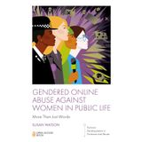 Gendered Online Abuse Against Women in Public Life: More Than Just Words