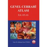 Genel Cerrahi Atlası İlk Atlas - Ankara Nobel Tıp Kitabevi