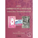 Genel Embriyoloji ve Histoloji Uygulama - Teknikler Kitabı - Kolektif