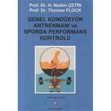GENEL KONDÜSYON ANTRENMANI VE SPORDA PERFORMANS KONTROLÜ - H. NEDIM ÇETIN;THOMAS FLOCK
