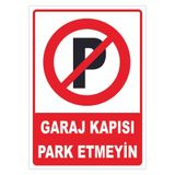 Genel Markalar GARAJ KAPISI PARK ETMEYİN LEVHASI LEVHA 35x50 cm Galvaniz Saç 0,4 mm TTR 013