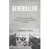 Generaller - 2. Dünya Savaşı'ndan Günümüze Amerikan Askeri Komutası - Buzdağı Yayınları