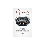Genesis Başlangıç Uğur İsmailoğulları
