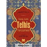 Geniş İzahlı Telhis Tercümesi - Selim Köroğlu