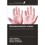 Genodermatosis orales: Trastornos genéticos que afectan a la boca y la piel