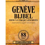 Genève Bijbel 1560 Editie Met Apocriefen Standaarddruk: De Complete Verzameling Van 88 Boeken Van Het Oude En Nieuwe Testament Met Heilige Verloren Teksten – Met Henoch, Jubilea, En Meer