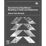 Geochemical Equilibrium Modeling in Soils and Sediments