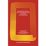 GEOGRAFIE DELLA DECOLONIZZAZIONE IN TERRA AUSTRALIANA: UNA MAPPATURA ECOCRITICA DI POETESSE ABORIGENE CONTEMPORANEE: a cura di Marta Glenda Lugano (L'indipendente, Band 2)