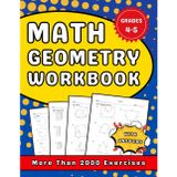Geometry Workbook Grades 4-5 Area & Perimeter, Volume, Number of Cubes, Lines, Angles And Circles: 4th & 5th Grades Homework Workbook More Than 700 Exercises With Answers