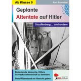 Geplante Attentate Hitler Stauffenberg Geschichte Sekundarstufe Klasse 9 bis 13 | Widerstand Nationalsozialismus 20 Juli 1944 Weiße Rose ... | Freiarbeit: Stauffenberg ... und andere