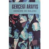 GERÇEĞİ ARAYIŞ - HONORE DE BALZAC