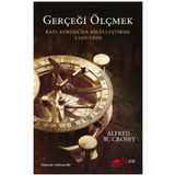 Gerçeği Ölçmek Batı Avrupada Nicelleştirme The Kitap
