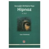 Gerçeğin Dirilişine Kapı Hipnoz II. Cilt - Tahir Özakkaş