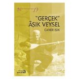 Gerçek Aşık Veysel - Müzik Bilimleri Dizisi 19 - Caner Işık