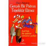GERÇEK BIR PATRON TEŞEKKÜR ETMEZ 4X4'LÜK BIR PATRON OLMANIN YOLLARI - ELLEN NEVINS