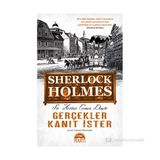 GERÇEKLER KANIT İSTER (CEP BOY) - ARTHUR CONAN DOYLE