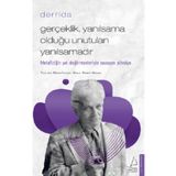 Gerçeklik Yanılsama Olduğu Unutulan Yanılsamadır Destek Yayınları
