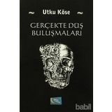 Gerçekte Düş Buluşmaları - Utku Köse