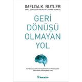 Geri Dönüşü Olmayan Yol - Imelda K. Butler