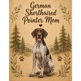 German Shorthaired Pointer Mom Notebook – Rustic Dog Journal for Women – Cute Gift for German Shorthaired Pointer Lovers – 120 Lined Pages – Dog Mom Stationery