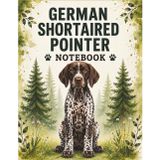 German Shorthaired Pointer Notebook: Large 8.5 x 11 Journal for Dog Lovers, School, Work, Notes, Journaling, Planning, Lists, and Everyday Writing