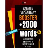 German Vocabulary Booster: More than 2000 words with context sentences to teach yourself (Learning Boosters Series)