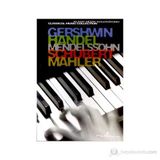 GERSHWIN, HANDEL, MENDELSSOHN, SCHUBERT, MAHLER - GENEL