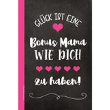 Geschenk für Bonus Mama: Schönes Notizbuch A5 liniert die Geschenkidee Stiefmama als Dankeschön das linierte Buch für Notizen zum Geburtstag für die beste Bonusmutter Danke dass es Dich gibt