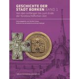 Geschichte der Stadt Borken: Band 1: Von den Anfängen bis zum Ende der fürstbischöflichen Zeit (Borkener Schriften zur Stadtgeschichte und Kultur): 9