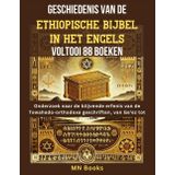 Geschiedenis van de Ethiopische Bijbel in het Engels Voltooi 88 boeken: Onderzoek naar de blijvende erfenis van de Tewahedo-orthodoxe geschriften, van Ge'ez tot Engels