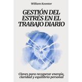 Gestión del estrés en el trabajo diario: Claves para recuperar energía, claridad y equilibrio personal