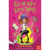 Get Me Out Of Witch School!-Nosy Crow Publishing