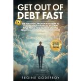 Get Out of Debt Fast: The Strategic, Proven Roadmap to Rebuild Your Finances, Reclaim Your Peace, and Achieve Lasting Financial Freedom — Without Stress (Money Made Simple Series, Band 3)